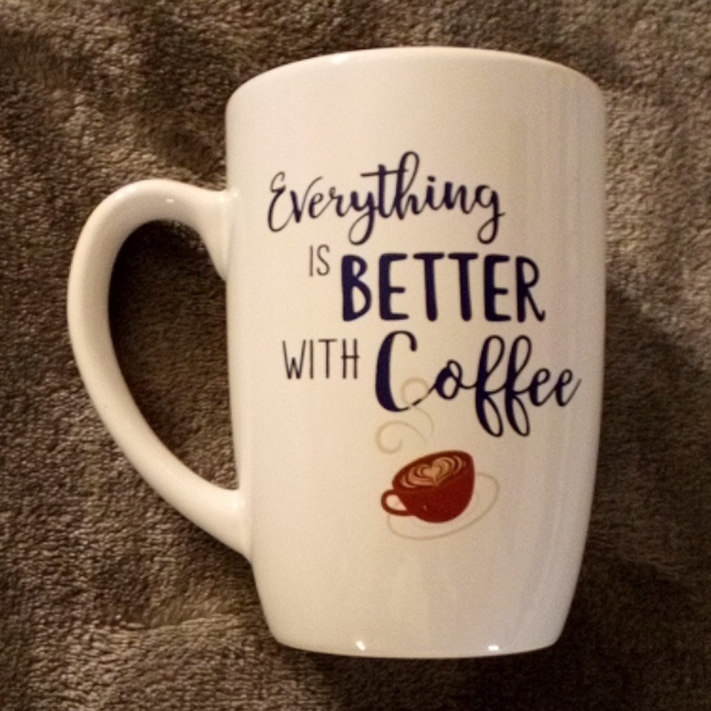 NEW EVERYTHING IS BETTER WITH COFFEE MUG!